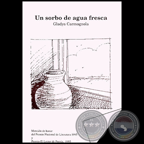 UN SORBO DE AGUA FRESCA - Autora: GLADYS CARMAGNOLA - Año 1996